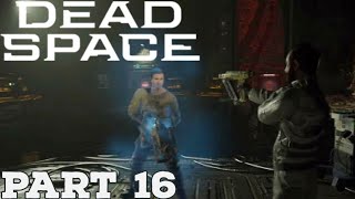 Dead Space 2023  Part 16 End of Days Episode I [upl. by Nyrrek]