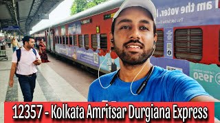 Kolkata Amritsar Durgiana Express Train Journey  12357 Durgiana Express Train Vlog  KOAA  ASR [upl. by Cataldo]