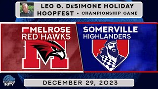 DeSimone Holiday Hoopfest Championship  Melrose vs Somerville 122923 [upl. by Nelrac832]