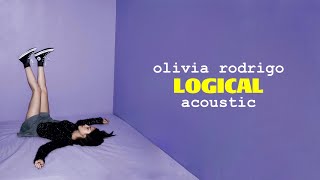 Olivia Rodrigo  logical Acoustic [upl. by Combes]