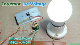 Cómo Hacer INVERSOR De VOLTAGE de 15v o 37v a 110v  220v [upl. by Htevi]