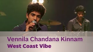 Vennila Chandana Kinnam  West Coast Vibe  Music Mojo Season 3  Kappa TV [upl. by Ram962]