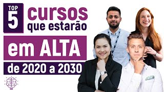 5 Cursos que estarão em ALTA até 2030  As MELHORES áreas [upl. by Aivart393]