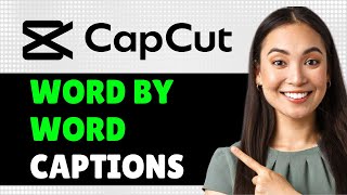 How To Word by word Captions On Capcut Pc 2024 Step By Step Guide [upl. by Stent]