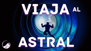 🌌VIAJARÁS al ASTRAL🌌Viaje astral Meditación Guiada con Música en 432Hz [upl. by Airreis]