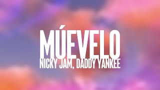 Múevelo  Nicky Jam Daddy Yankee Lyrics Video [upl. by Kerad]