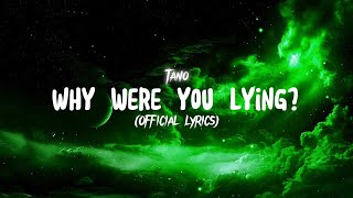 Tano Why were you lying Official lyric video [upl. by Meekar]