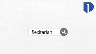 What Is A Flexitarian And Why Does The Term Describe So Many Of Us [upl. by Dnomyar]