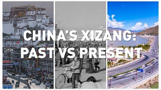 Chinas Xizang Past vs Present [upl. by Krystin]