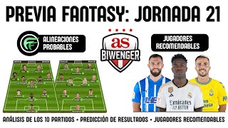 ✅ ANÁLISIS FANTASY JORNADA 21 ALINEACIONES Y RECOMENDACIONES DE CADA PARTIDO  BIWENGER 2324 [upl. by Nadabb987]