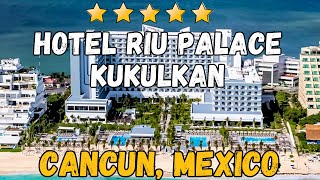 Riu Palace Kukulkan  Cancun Mexico AllInclusive Resort [upl. by Idonna]