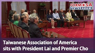 Taiwanese Association of America sits with President Lai and Premier Cho｜Taiwan News [upl. by Shelden]