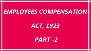 Employee Compensation Act 1923 in Hindi  Amendments Part 2  Workmen Compensation Act 1923 [upl. by Halle]