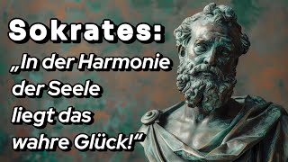 „Nur in der Harmonie der Seele liegt das wahre Glück“  Sokrates weisheit zitate [upl. by Yrred]