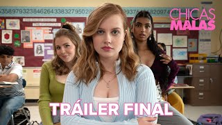 Chicas Malas  Tráiler Final  Paramount Pictures Spain [upl. by Hada557]