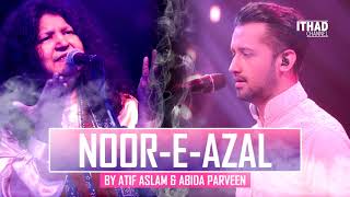 NoorEAzal Hamd by Atif Aslam and Abida Parveen 2017 OST Pakistan [upl. by Malkah596]