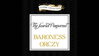 The Scarlet Pimpernel Audiobook by Baroness Orczy [upl. by Bannerman]