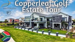 🇿🇦Luxury Estate  Copperleaf Golf Estate Full Tour✔️ [upl. by Gorrian]