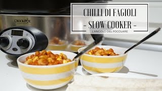 SLOW COOKER  Chilli di fagioli [upl. by Ronna172]