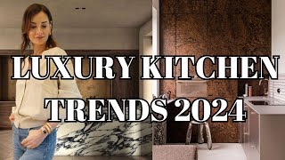 10 Luxury Kitchen Trends Designers Are OBSESSED With in 2024  Nina Takesh [upl. by Quartana795]