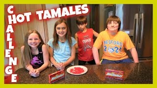 HOT TAMALES CHALLENGE [upl. by Champagne]