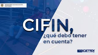 CIFIN ¿qué debo tener en cuenta [upl. by Asilrac]