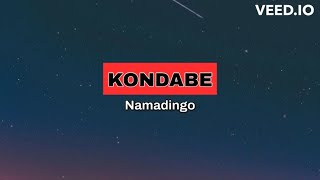 NamadingoKONDABE LYRICS [upl. by Kushner924]