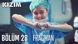 Kızım 28 Bölüm Fragmanı [upl. by Bevis]