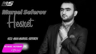 Mürsəl Səfərov — Həsrət [upl. by Cleti]