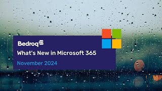 Whats New in Microsoft 365  November 2024 [upl. by Anai]