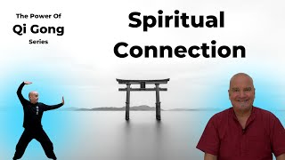 Qi Gong for Spiritual Connection and Inner Peace [upl. by Leruj]