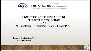 PROMOTION AND INTEGRATION OF PUBLIC TRANSPORTATION AND PROMOTION OF NON MOTORIZED TRANSPORT [upl. by Castorina21]