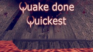 Quake done Quick  Quake done Quickest [upl. by Aliehc876]