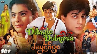 Dilwale Dulhania Le Jayenge Full Movie  Shah Rukh Khan  Kajol  Amrish Puri Review amp Facts [upl. by Lihkin]