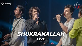 Shukranallah Live in Mumbai  Salim Sulaiman Sonu Nigam  GoDaddy presents Zariya  SSLive [upl. by Basir619]