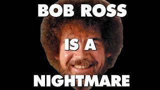 Painting with Bob Ross Is An Absolute Nightmare  This Is Why [upl. by Zoarah]