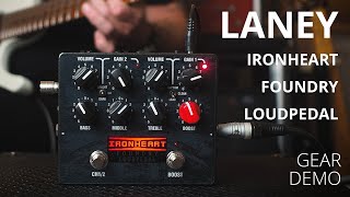 Laney Ironheart Foundry Loudpedal Gear Demo [upl. by Aitnom]