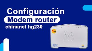 ⚙️Configuracion de modem router HG230 para CANTV  Idioma Chino 🈴 [upl. by Anagnos]