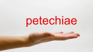 How to Pronounce petechiae  American English [upl. by Aihtenak580]