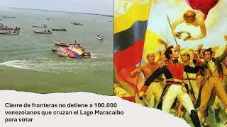 Cierre de fronteras no detiene a 100000 venezolanos que cruzan el Lago Maracaibo para votar [upl. by Pratt]