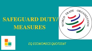 SAFEGUARD DUTY EQ ECONOMICS QUOTIENT [upl. by Ninahs]