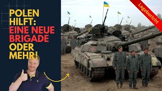 MINDESTENS eine neue Brigade durch Polen Ukraine Lagebericht 328 und QampA [upl. by Alor548]