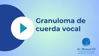 Granuloma de cuerda vocal [upl. by Eytak]