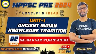 MPPSC PRE 2024  UNIT1 Indian Traditional Knowledge System  MPPSC PRE 2024  NIKHIL SIR mppscpre [upl. by Sweeney]