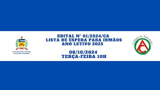 Edital 012024CA – Lista de espera para irmãos para o ano letivo de 2025 [upl. by Lee]