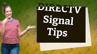 How do I get DIRECTV signal [upl. by Fougere]