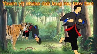 Dab Neeg  yawm yij coj dab laug mus rau tsov tom 1 12 2024 [upl. by Ogata]