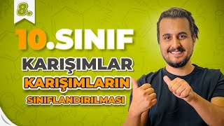 10Sınıf Kimya  Karışımların Sınıflandırılması  8Ders  CHTayfa [upl. by Serrell]