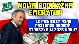 ⚡️Nowa podwyżka emerytur Ile pieniędzy rząd przekaże osobom starszym w 2025 roku [upl. by Dolph163]