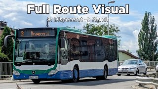 FULL ROUTE VISUALâ”‚8 Dispecerat â‡„ Sigmirâ”‚Mercedes Citaro C2 BN 57 TMX [upl. by Shum]